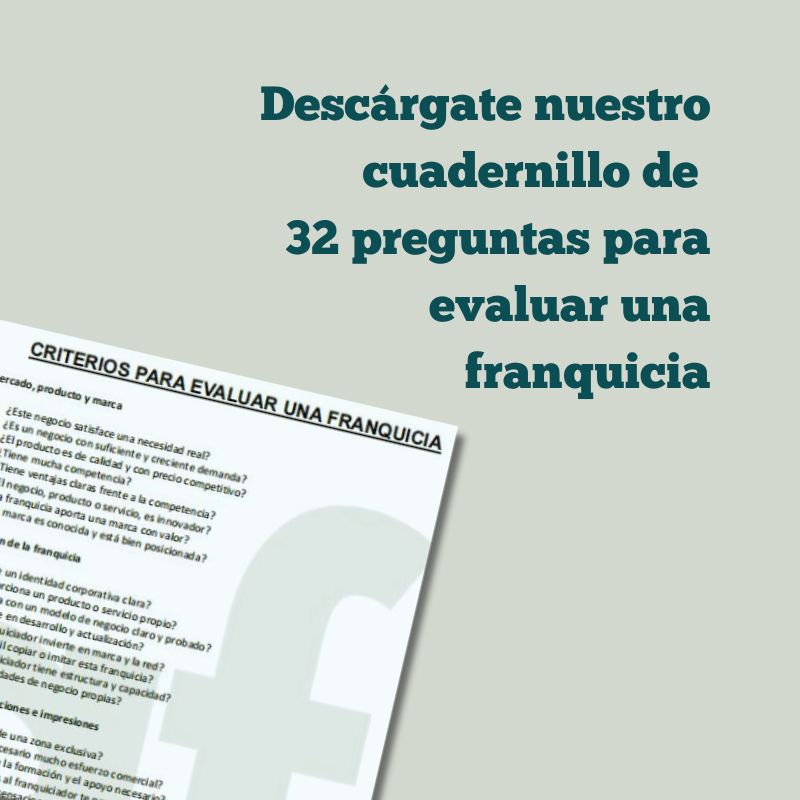 LAS 32 PREGUNTAS PARA EVALUAR UNA FRANQUICIA